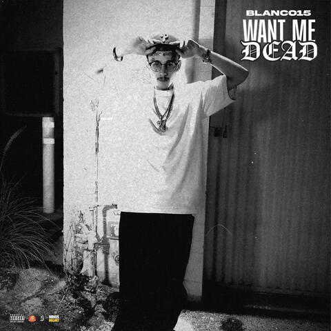 Want Me Dead