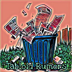 Tabloid Rumors