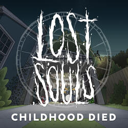 Childhood Died