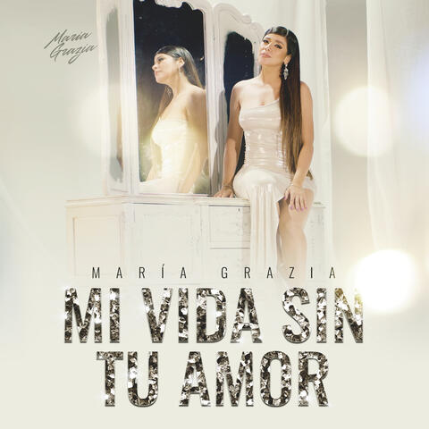 Mi Vida Sin Tu Amor