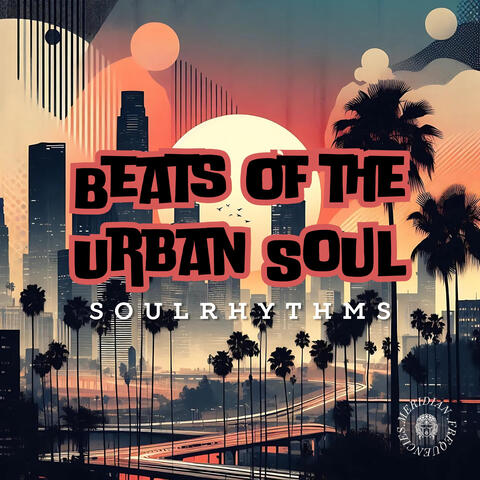 Beats Of The Urban Soul