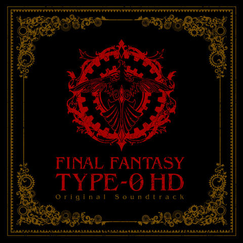 FINAL FANTASY Type-0 HD Original Soundtrack