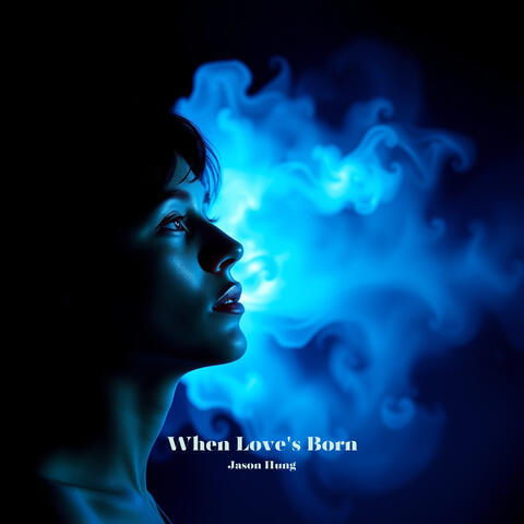 When Love's Born