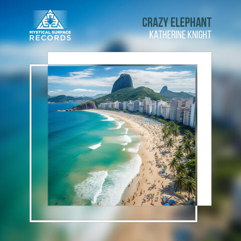 Crazy Elephant