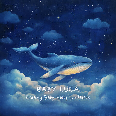 Dreamy Baby Sleep Lullabies