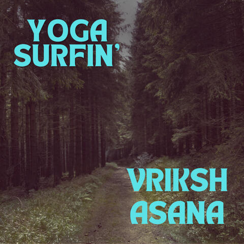 Yoga Surfin' / Vrikshasana
