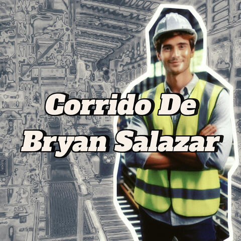 Corrido De Bryan Salazar
