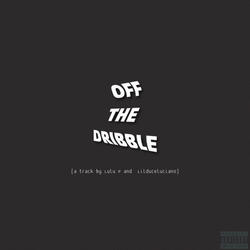 OFF the Dribble