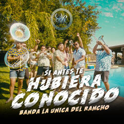 Si Antes Te Hubiera Conocido