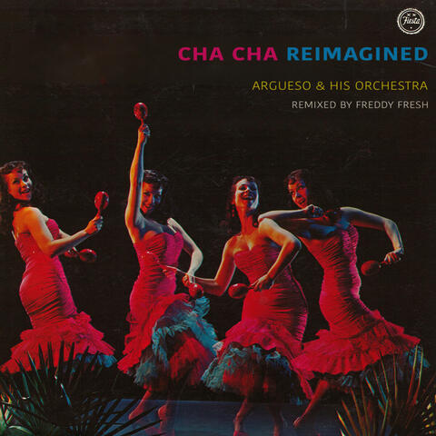 Cha Cha Reimagined