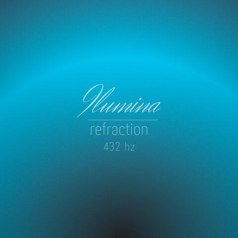 Refraction 432 Hz
