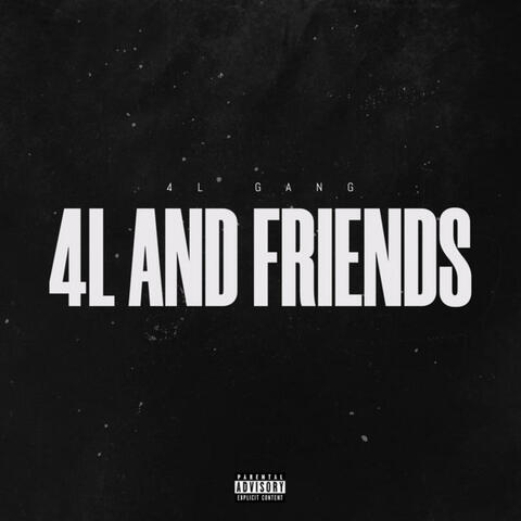 4L AND FRIENDS