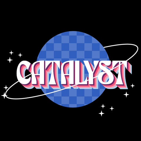 Catalyst