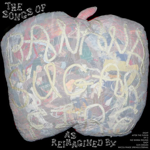 The Songs Of Bananasugarfire As Reimagined By...