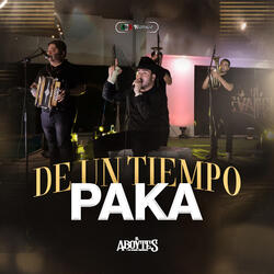 De un tiempo paka
