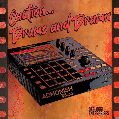Caution... Drums and Drama