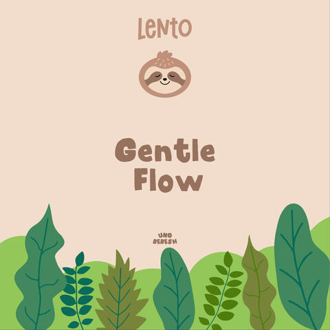 Gentle Flow