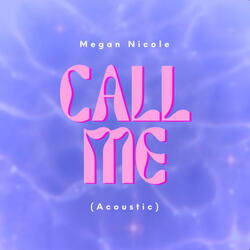 Call Me - Acoustic