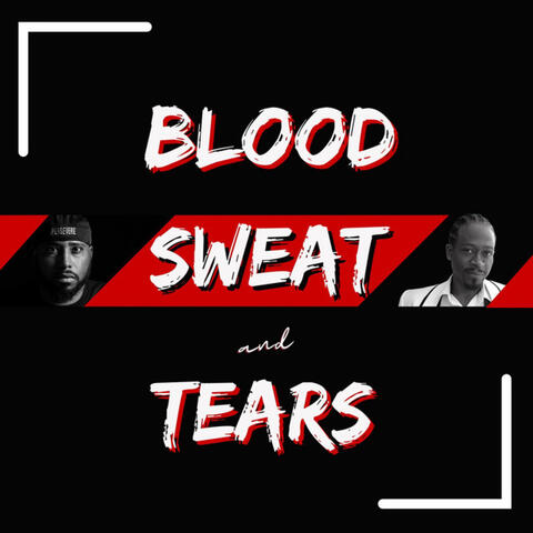 Blood, Sweat and Tears