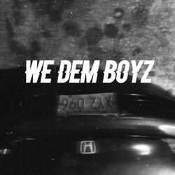 We Dem Boyz