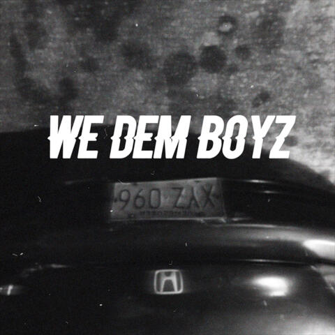 We Dem Boyz