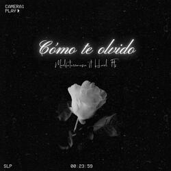 Cómo Té Olvido