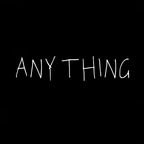 Anything