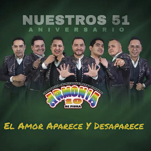 El Amor Aparece y Desaparece (51 Aniversario)