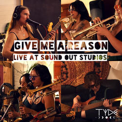 Give Me A Reason