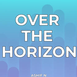 Over The Horizon (From "Samsung")