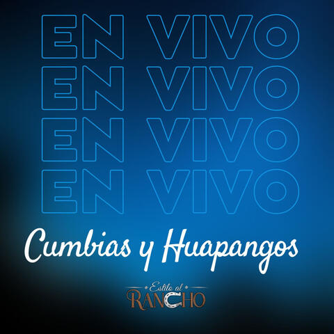 Cumbias y Huapangos (En Vivo)
