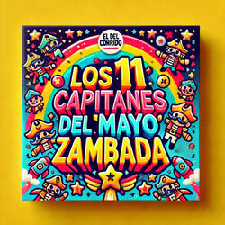 La Peligrosa Fuerza De Los 11 Capitanes Del Mayo Zambada