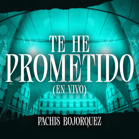 Te He Prometido (En Vivo)