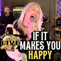If It Makes You Happy