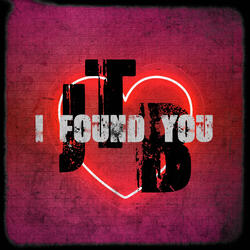 I Found You