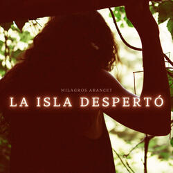 La Isla Despertó