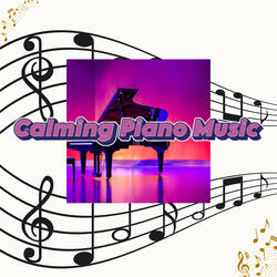 Chill Calm Relaxing Piano Music