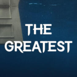 THE GREATEST