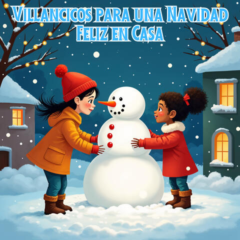 Villancicos para una Navidad Feliz en Casa