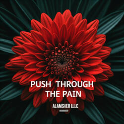 Push Through The Pain