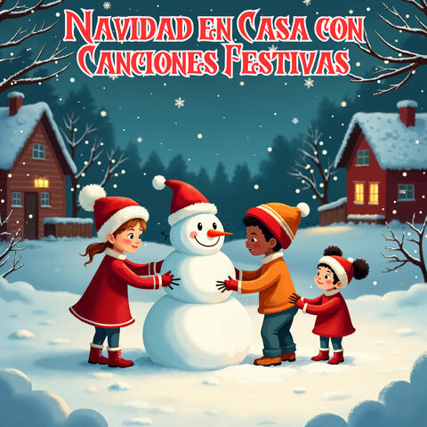Navidad en Casa con Canciones Festivas