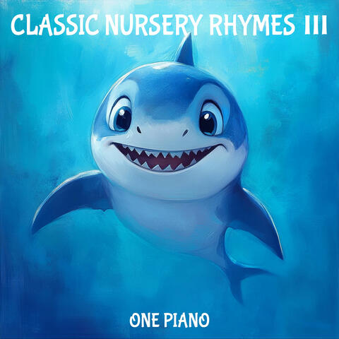 Classic Nursery Rhymes III