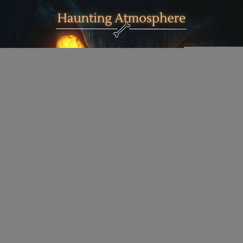 Haunted House Atmosphere