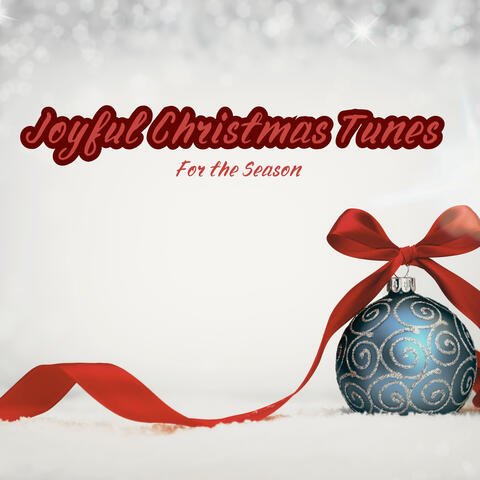 Joyful Christmas Tunes for the Season
