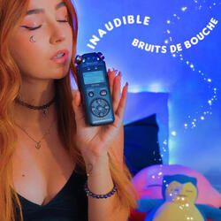 ASMR INAUDIBLE & BRUITS DE BOUCHE