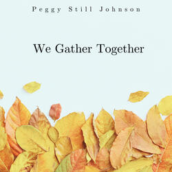 We Gather Together