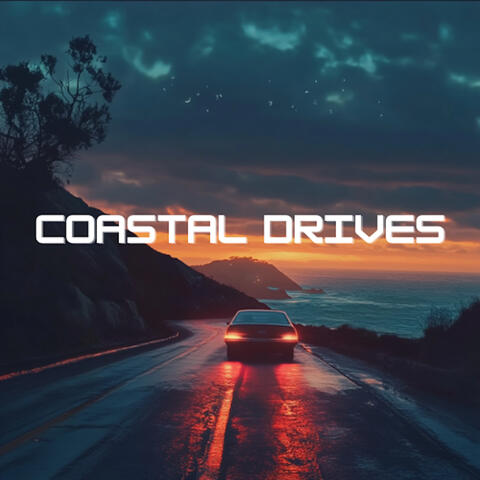 Coastal Drives - Synthwave Pop for Long Road Trips