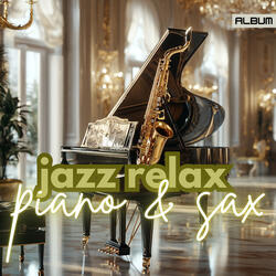 Calm Sax Grooves - Relaxation & Focus
