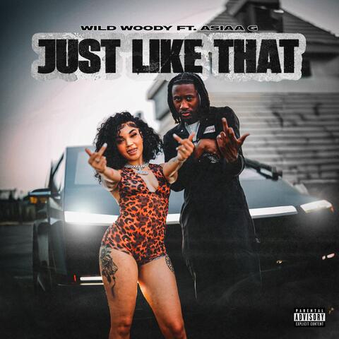 Just Like That (feat. Asiaa G)