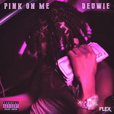 Pink On Me